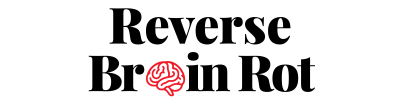Reverse Brain Rot